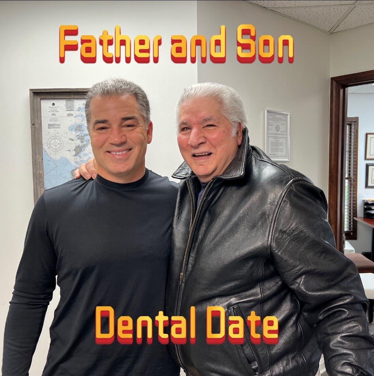 Father & Son Dental Date 
