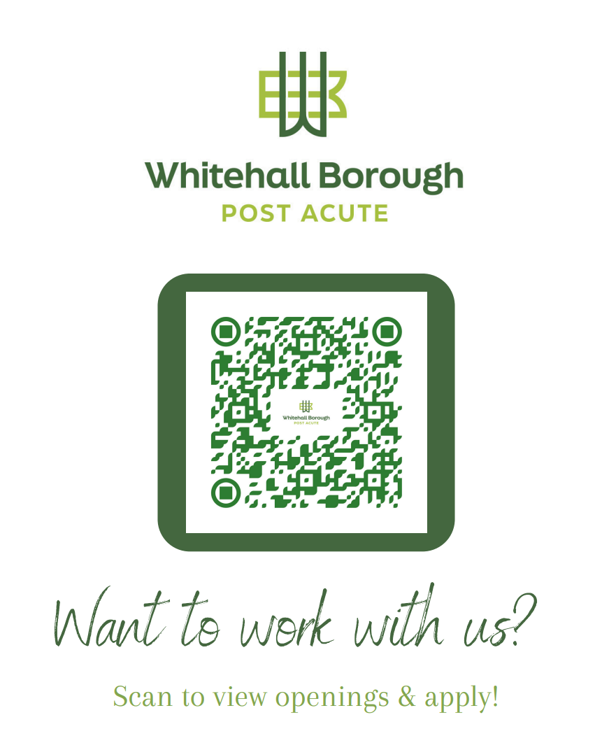 Whitehall Borough Post Acute QR code flyer: “Want to work with us? Scan to view openings & apply!”