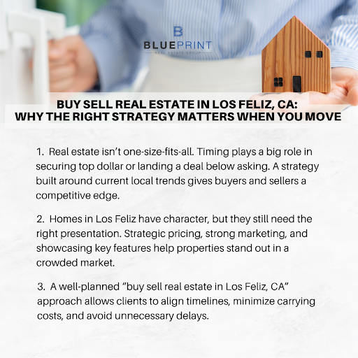 Buy sell real estate in Los Feliz CA strategy guide focusing on timing, home presentation, and smart planning.