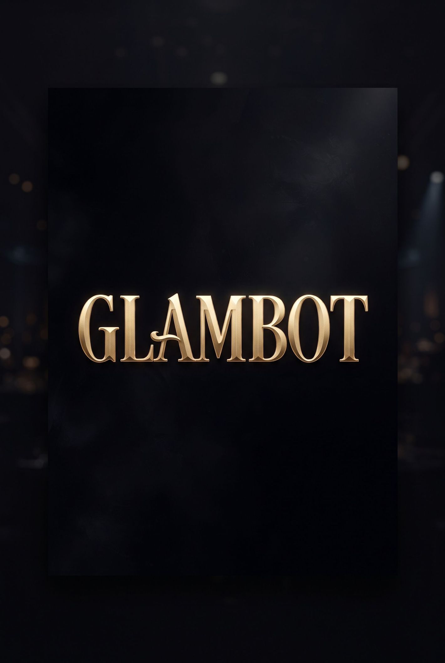 Gouden ‘GLAMBOT’-tekst op een donkere achtergrond met spotlichtverlichting