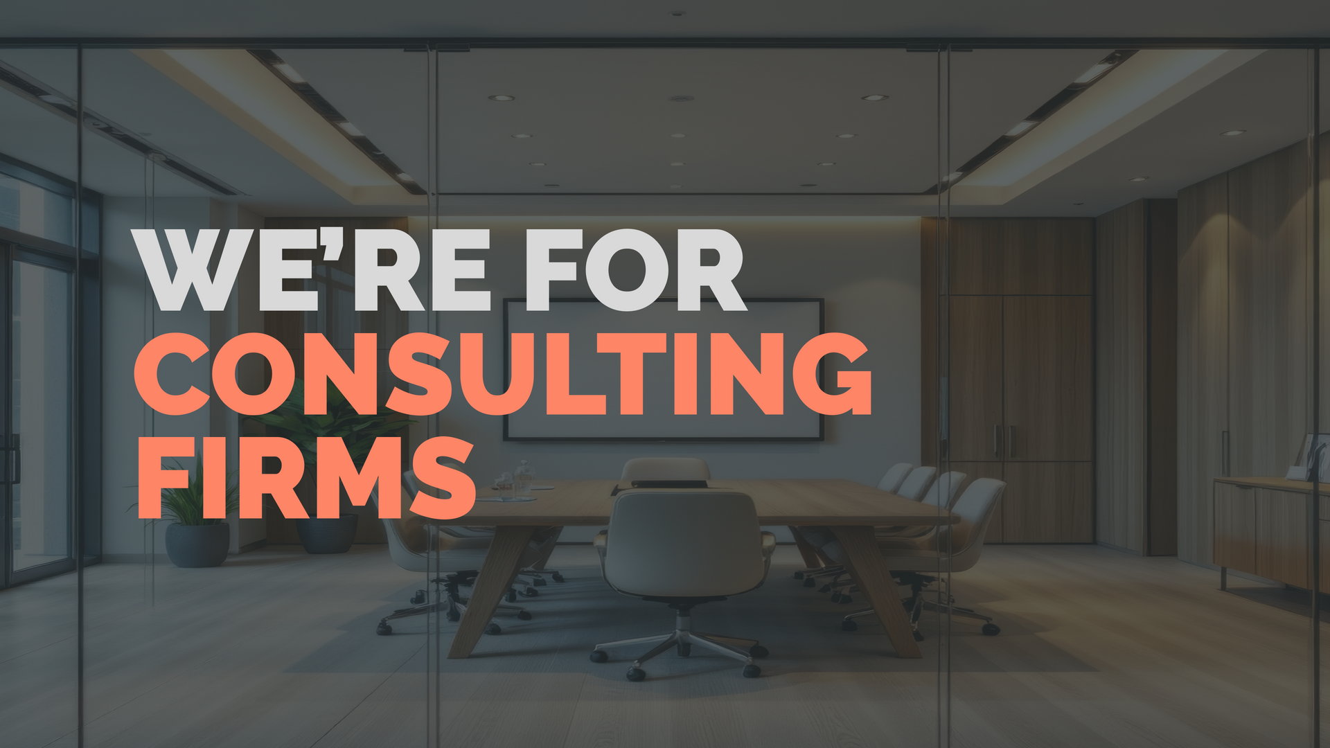 Who we're for - Consulting Firms