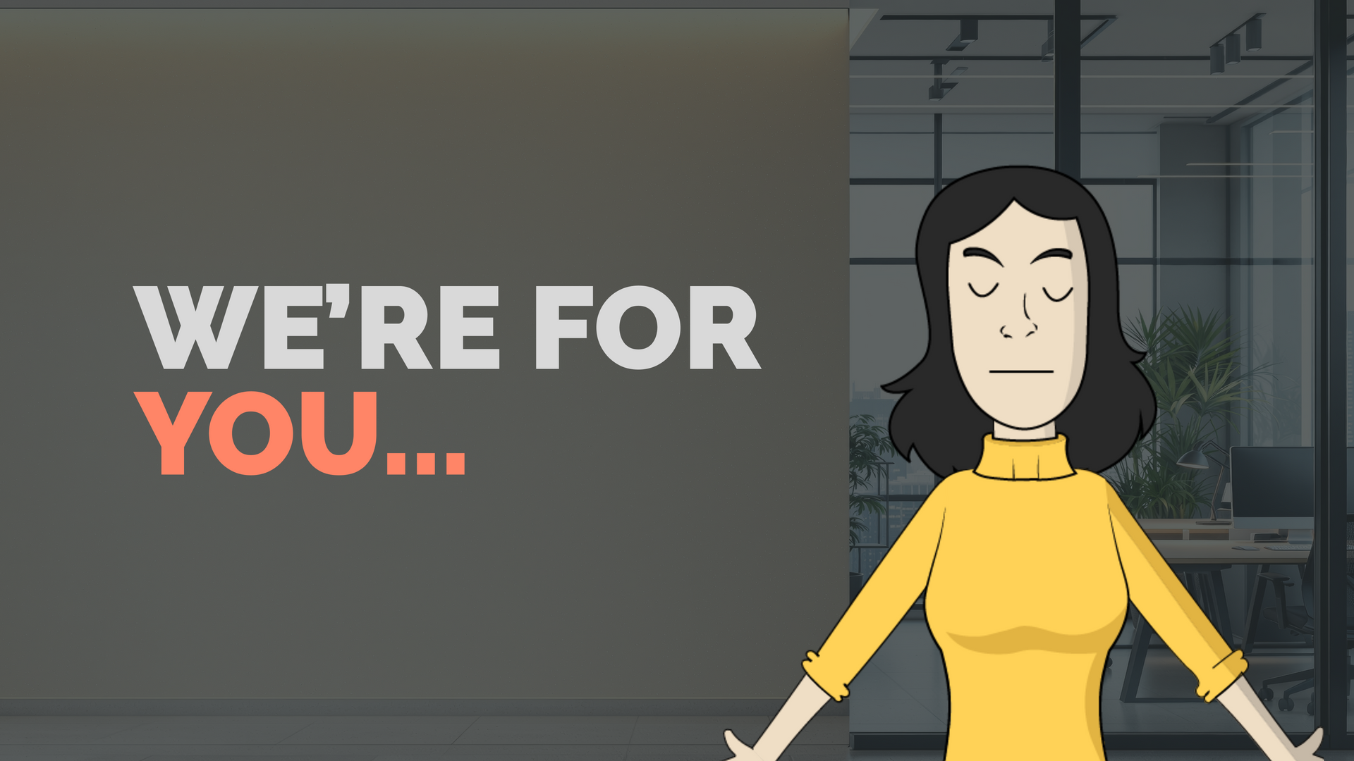 Who we're for - You