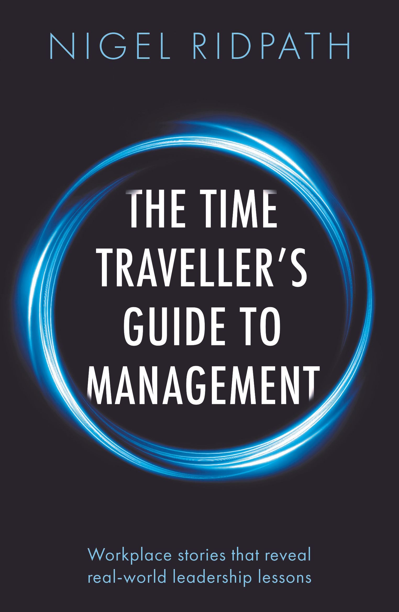 The Time Traveller's Guide to Management