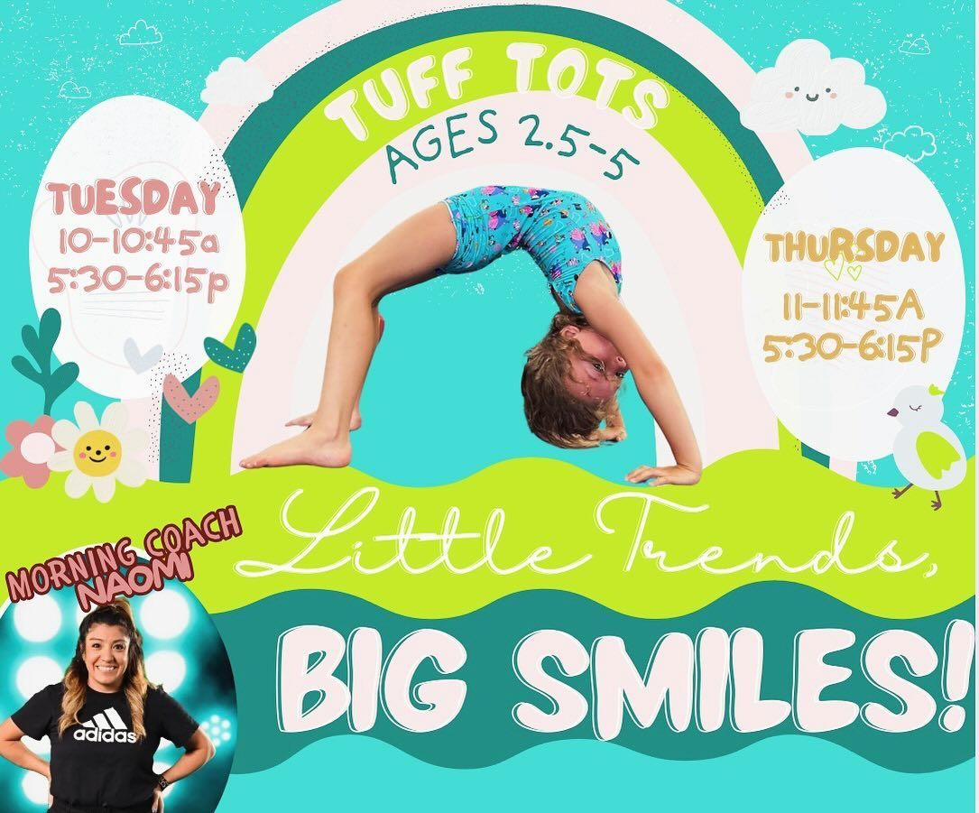 Flyer for Tuff Tots ages 2.5-5 with a girl in a bridge pose, with class times and instructor Naomi.