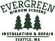 Evergreen Window Screens