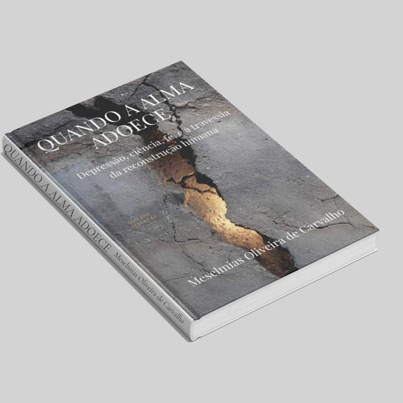 Capa do livro Quando a Alma Adoece de Meselmias Oliveira de Carvalho