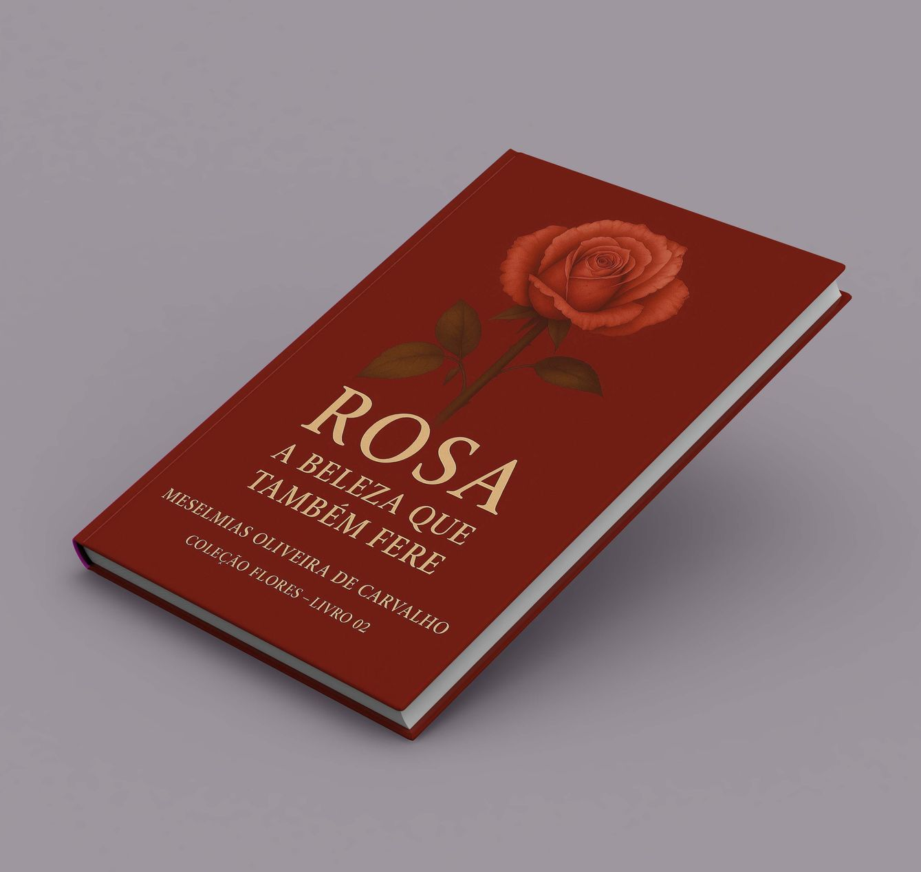 Capa do livro Rosa, segundo livro da Coleção Flores de Meselmias Oliveira de Carvalho