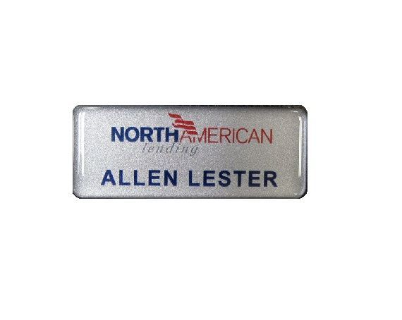Domed thermal printed name badge, for a lending company.