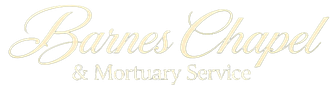 Logo reading “Barnes Chapel & Mortuary Service” in gold script on a white background