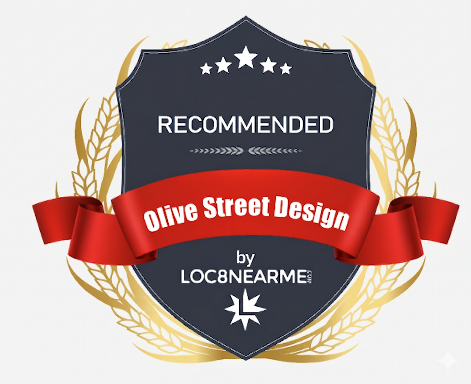 “Recommended” badge with gold laurel wreath, red ribbon, and dark shield reading “Olive Street Design” and “LOC8NEARME”
