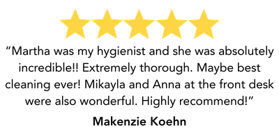 A five-star rating followed by a testimonial from Makenzie Koehn praising the dental hygienist and front desk staff.