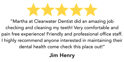 A five-star rating with a testimonial from Jim Henry praising Martha and the staff at Clearwater Dentist for dental care.