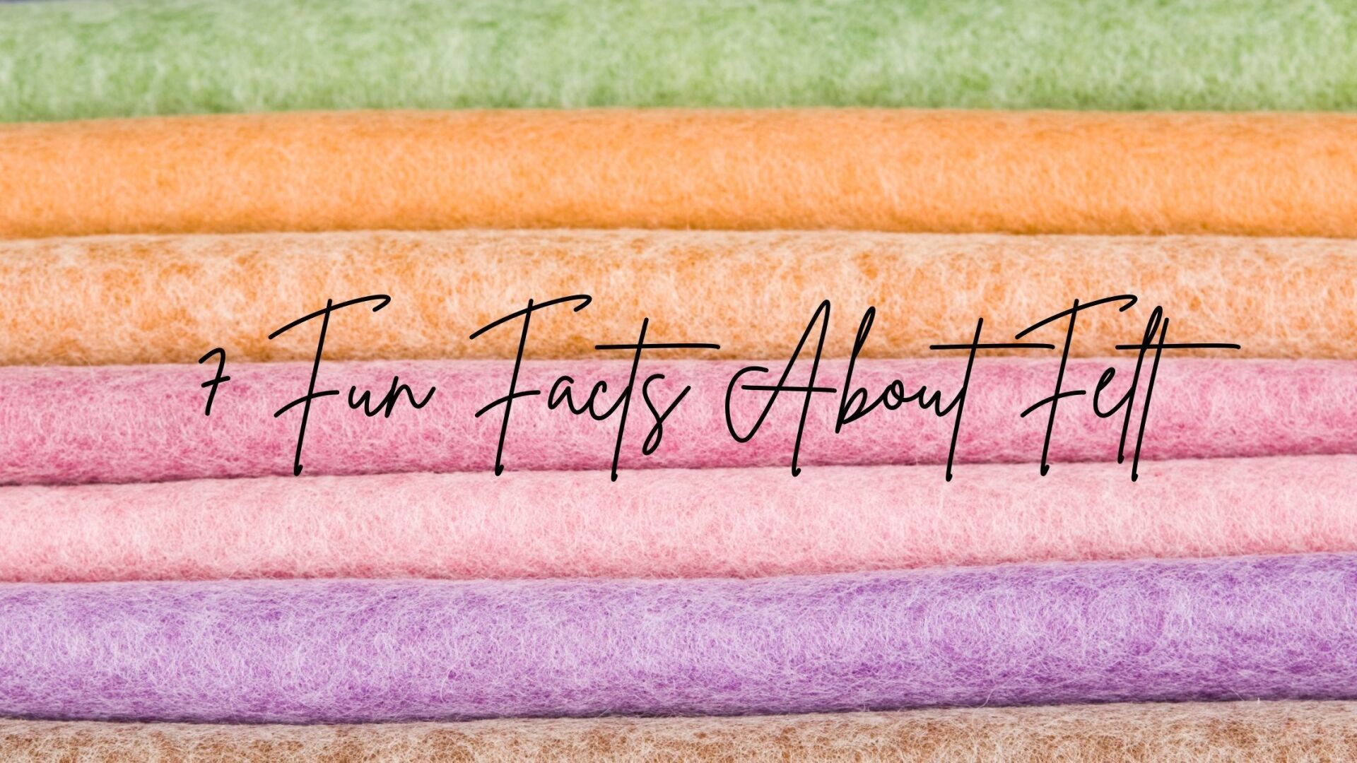 facts about felt