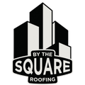 Black-and-white logo reading &ldquo;By the Square Roofing&rdquo; with stylized buildings above the text