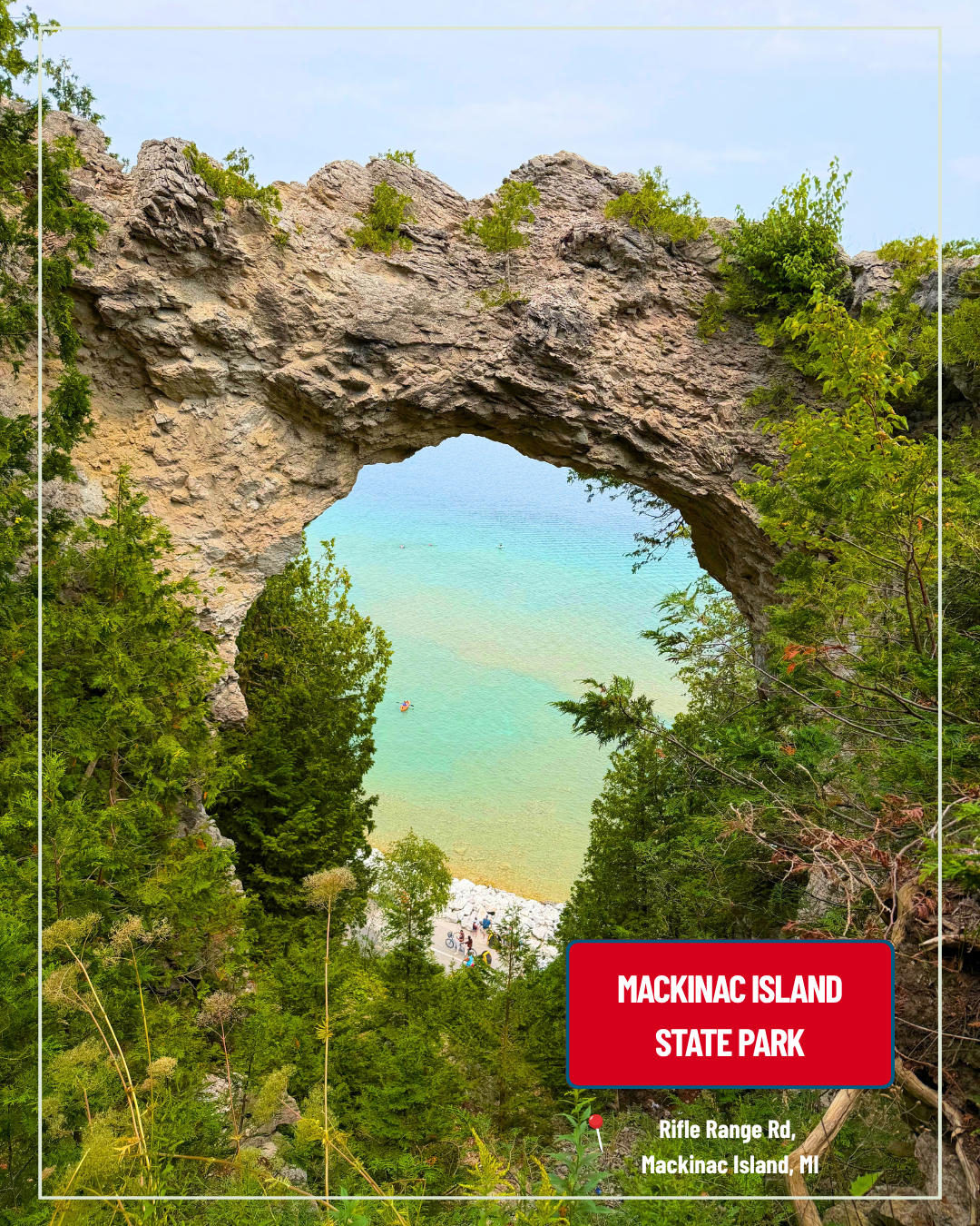 Natural rock arch framing turquoise water at Mackinac Island State Park