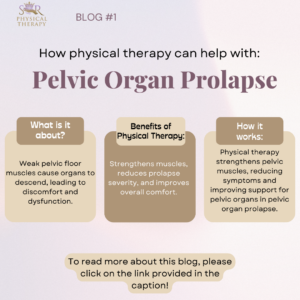 Infographic about physical therapy for pelvic organ prolapse, explaining benefits and how it works.
