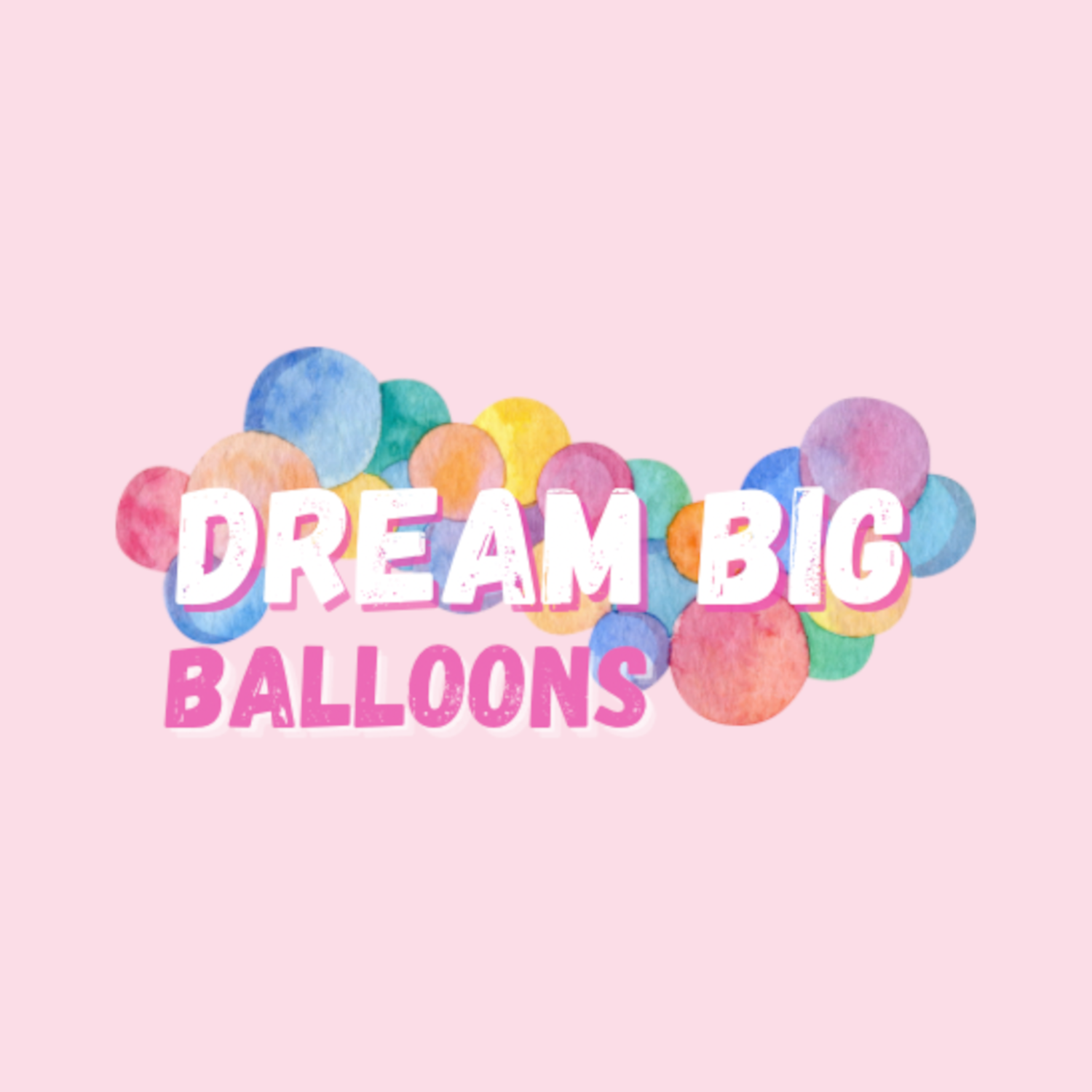 A logo for Dream Big Balloons.