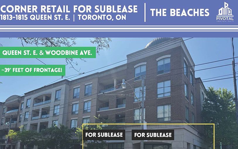 Real estate advertisement for corner retail space for sublease at 1813-1815 Queen St. E. in The Beaches, Toronto.