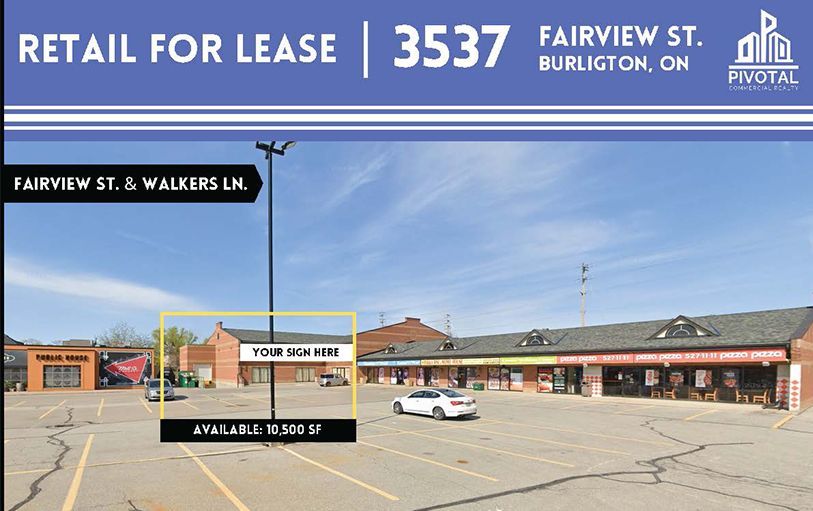 A retail strip mall at 3537 Fairview St., Burlington, ON, featuring a highlighted vacant storefront of 10,500 sq ft.