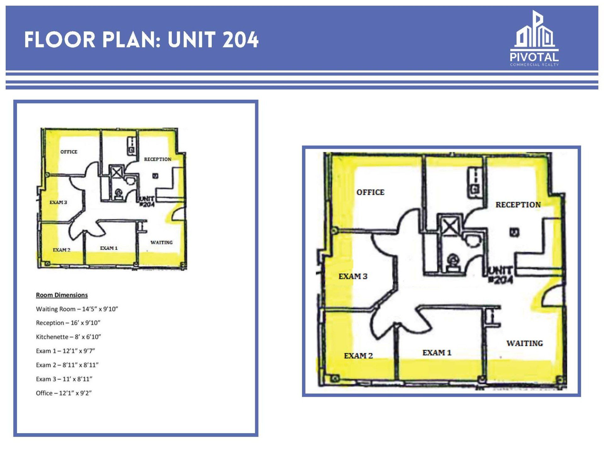 Floor plan for Unit 204, showing a layout with a reception area, office, and three exam rooms with corresponding dimensions.