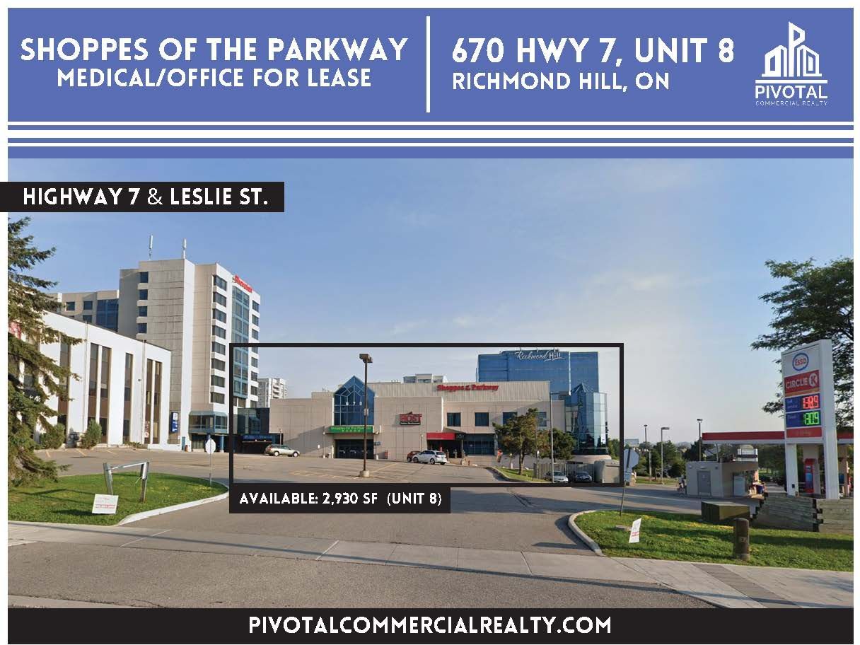 Commercial real estate listing for a medical/office space at 670 Hwy 7, Unit 8, in Richmond Hill, ON.