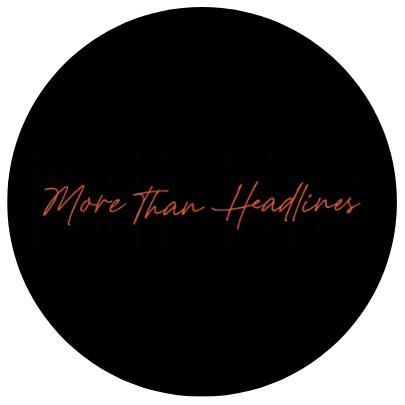 More Than Headlines Podcast