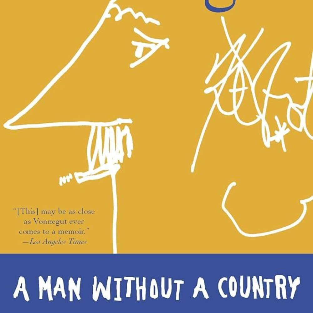 “Man Without a Country” by Kurt Vonnegut