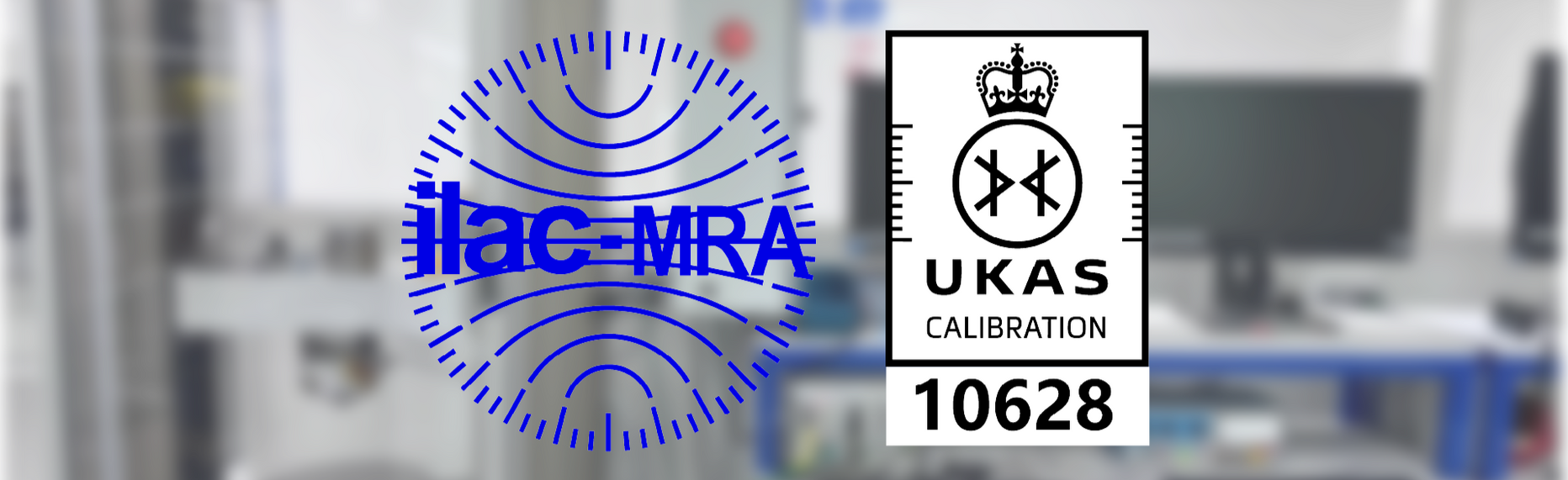 ILAC - MRA and UKAS Calibration Logo on a blurred picture of a test rig.