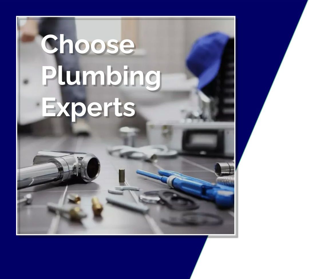 A picture of a table with tools and the words choose plumbing experts