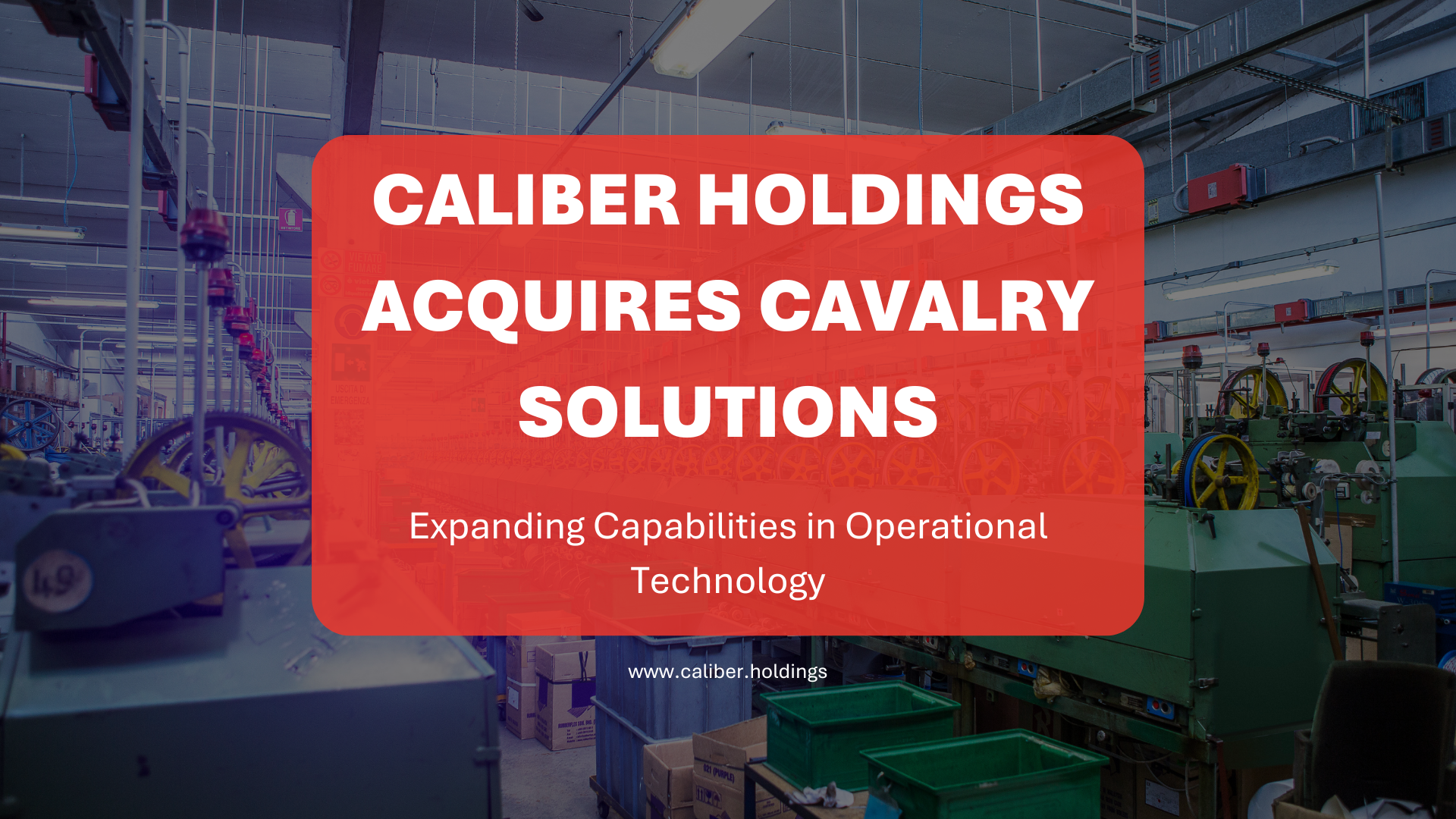 Caliber Holdings Acquires Cavalry Solutions, Expanding Capabilities in Operational Technology 