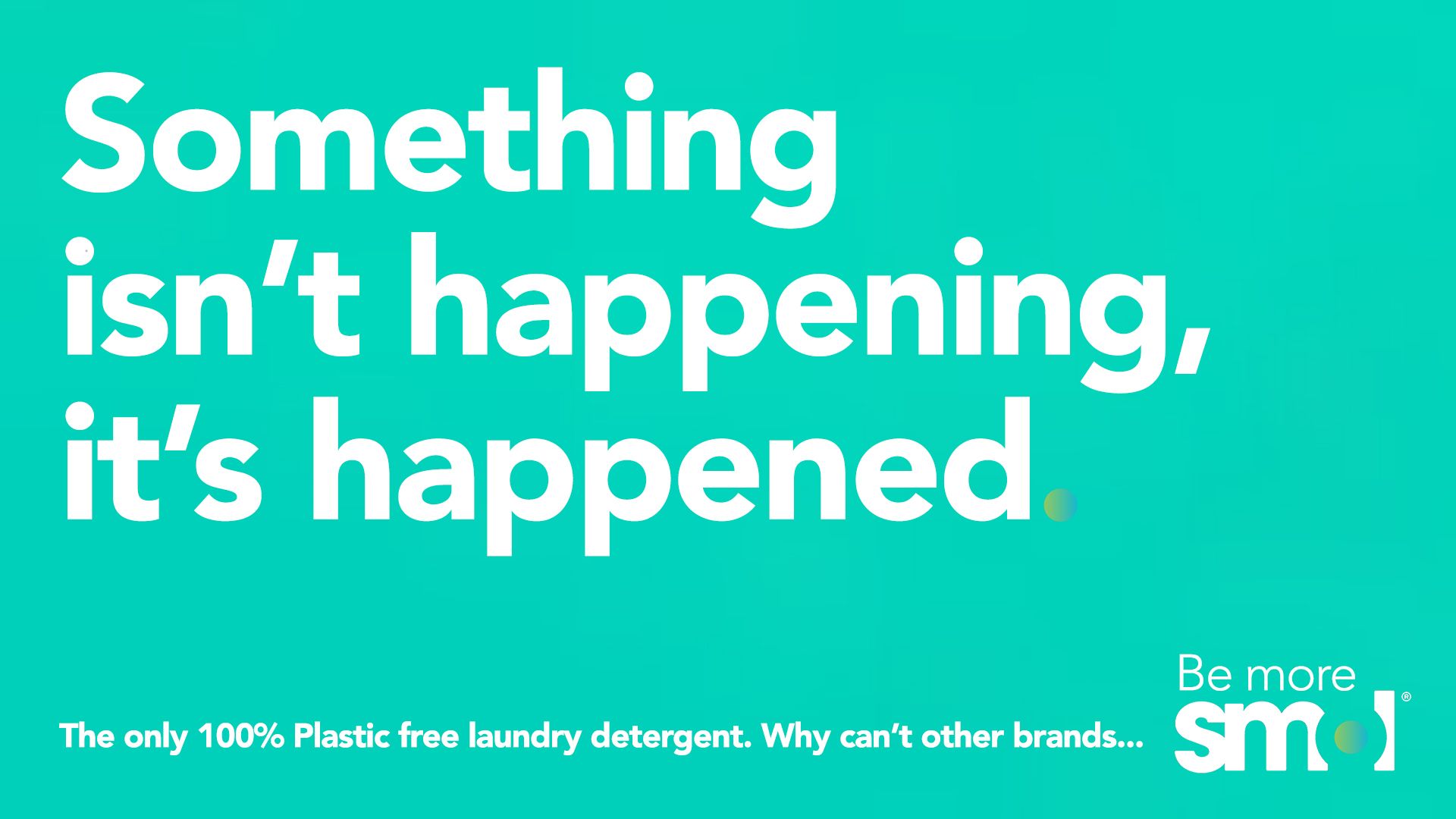 Smol plastic-free laundry capsules campaign - FMCG eco cleaning marketing