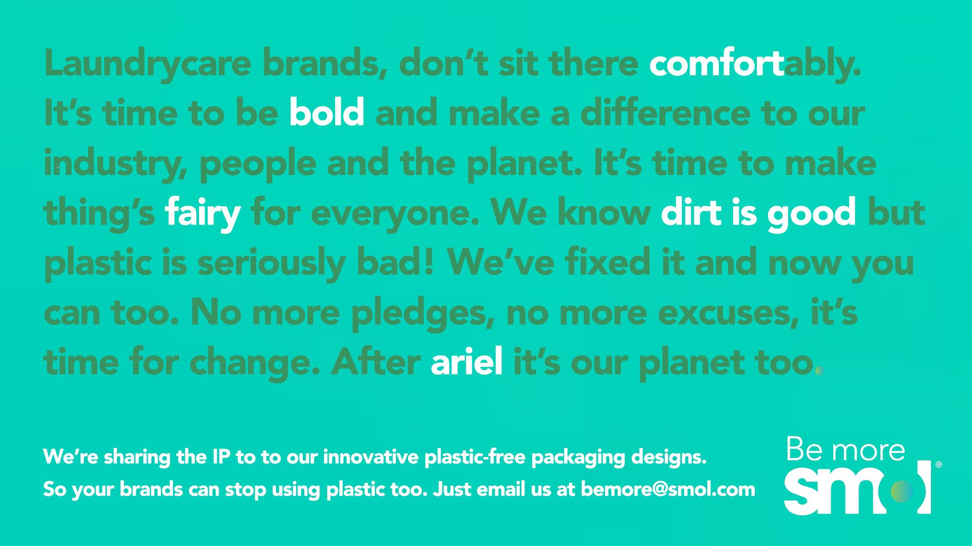 A green background with white text that says laundry care brands do n't sit there comfortably
