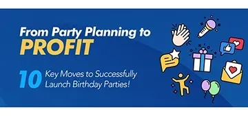 From Party Planning to Profit