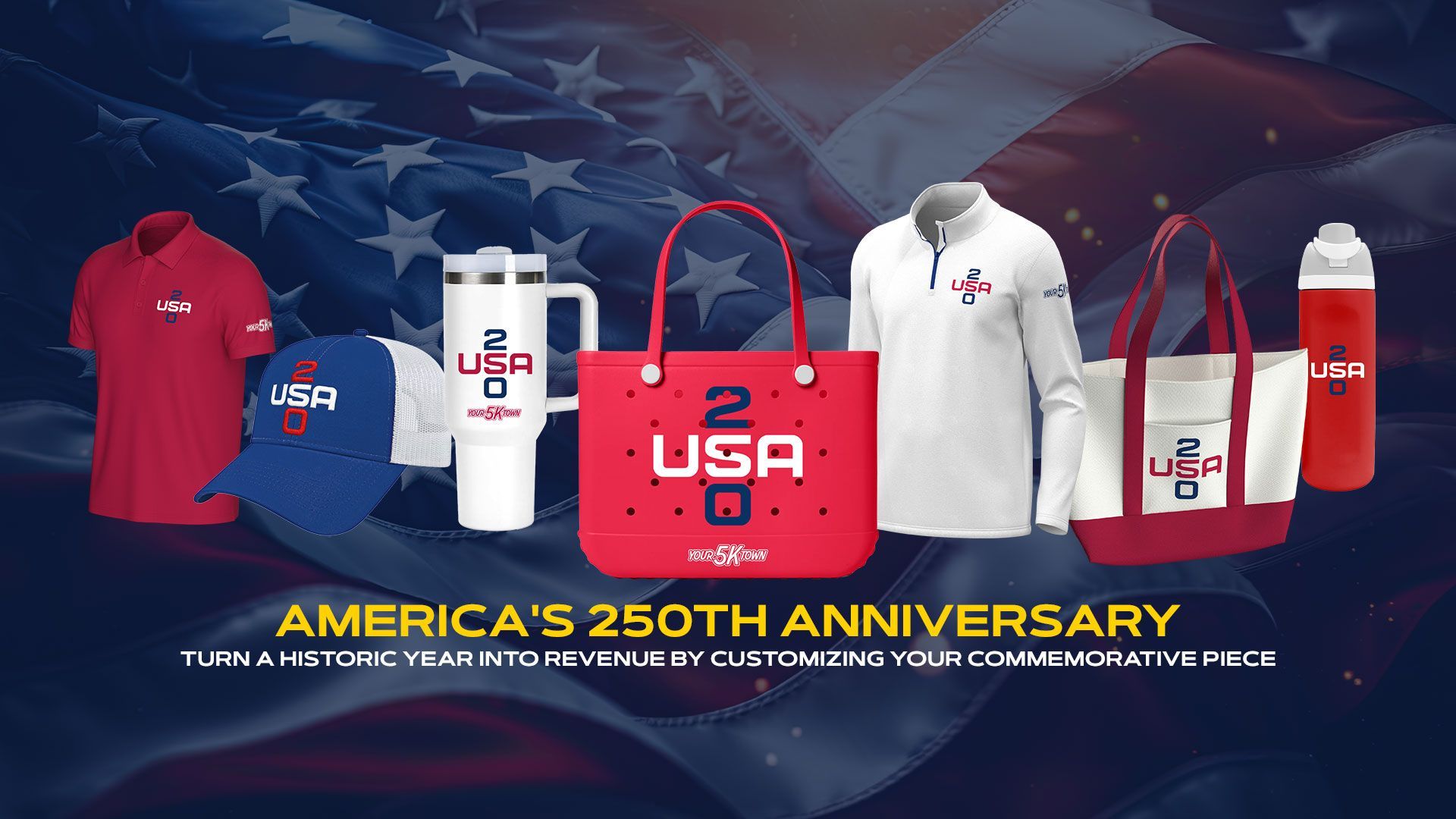 Collection of commemorative USA 250 products. Polo, hat, steel tumbler, silicone tote, quarter-zip, canvas tote, steel thermos.