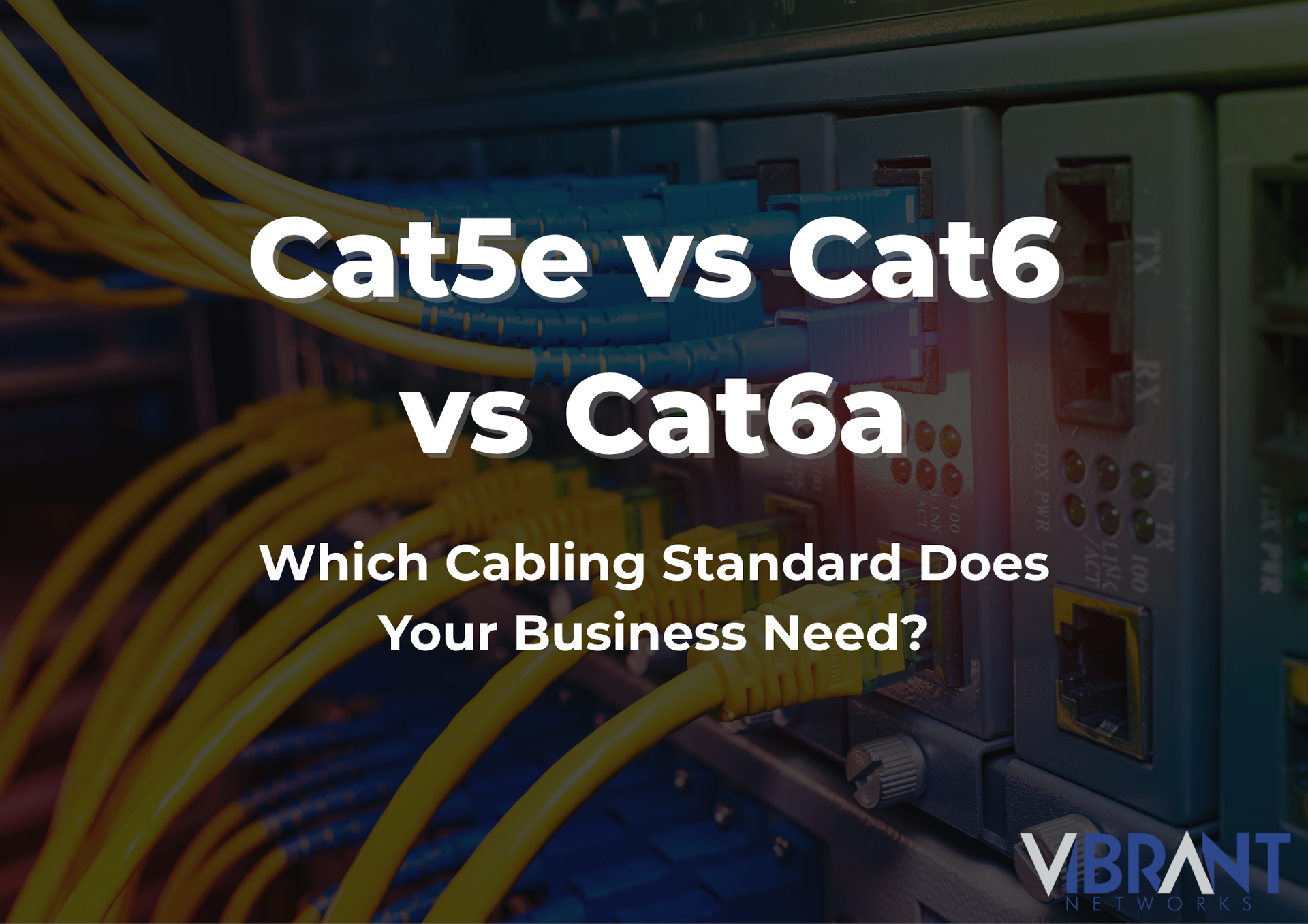 Cat5e vs Cat6 vs Cat6a text over colorful network cables in a data center rack