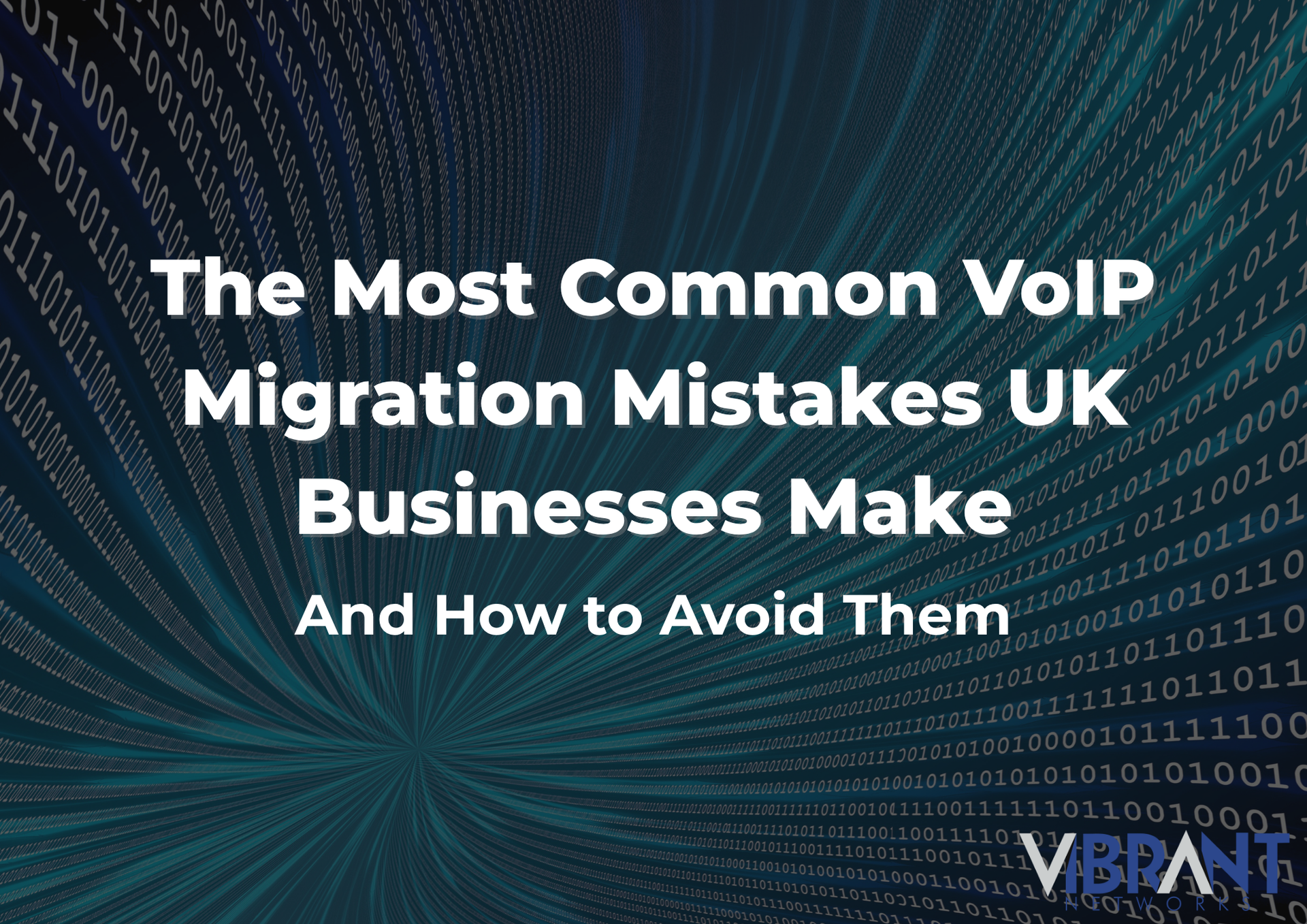 Dark blue binary background with text: “The Most Common VoIP Migration Mistakes UK Businesses Make And How to Avoid Them”