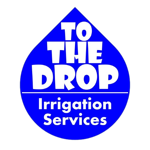 To The Drop Irrigation
