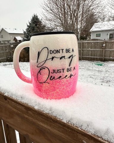 Don't Be a Drag Wine Tumbler