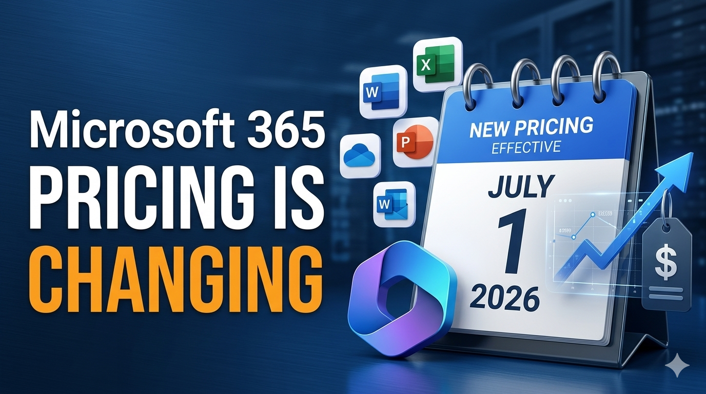 New Microsoft 365 pricing take effect July 1, 2026. Here is what you need to know about renewals.