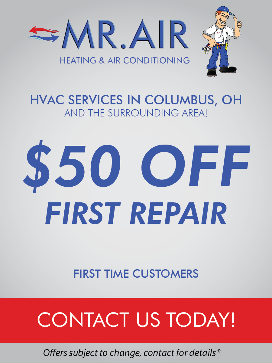 MR. AIR HVAC promo ad: $50 off first repair for first-time customers in Columbus, OH and nearby areas