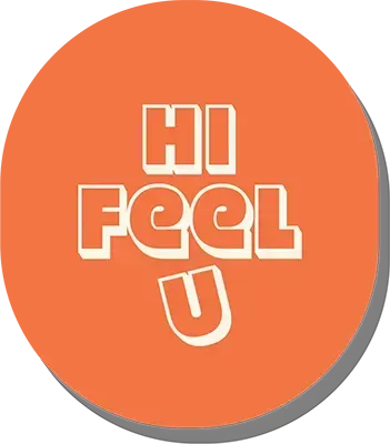 Orange circular button with white outlined text: “HI FEEL U”