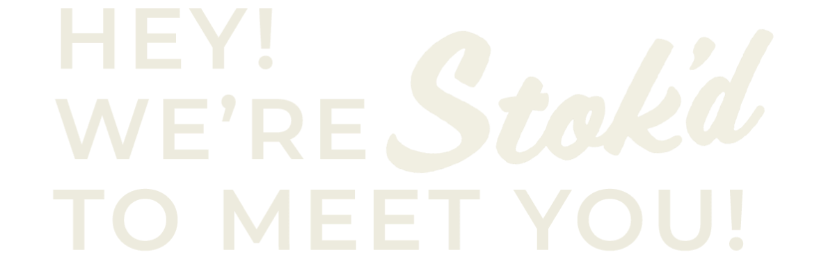 Minimal beige text on white background saying, “Hey! We’re so glad to meet you!”