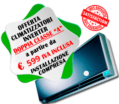 OFFERTA CLIMATIZZATORI INVERTER offerta climatizzatori inverter doppia classe A