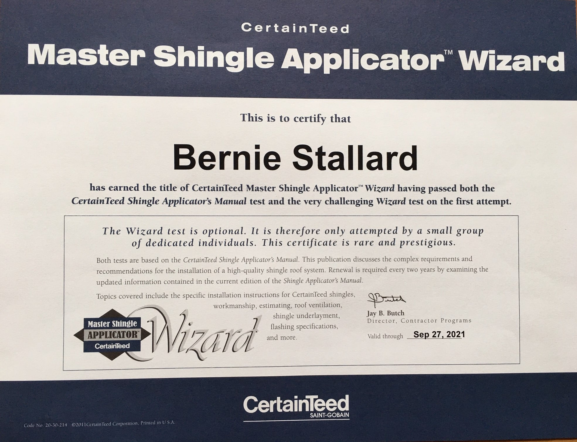 A certificate issued to Bernie Stallard from CertainTeed for achieving the Master Shingle Applicator Wizard title.