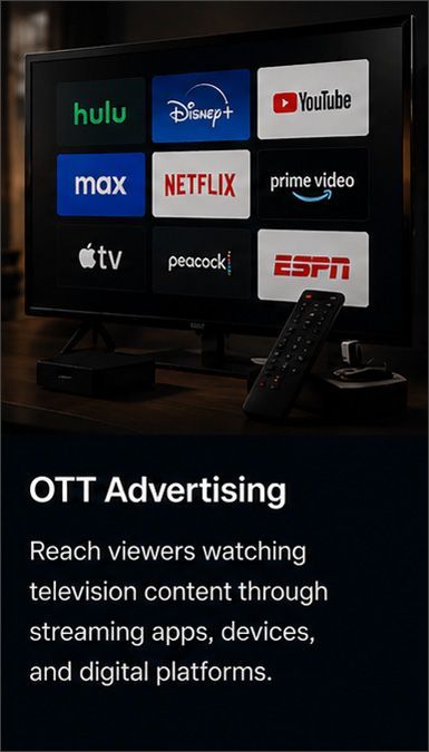 Streaming TV screen with OTT apps logos and the text “OTT Advertising” and “Reach viewers watching television content through streaming apps, devices, and digital platforms.”