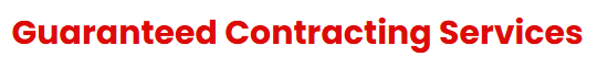 A red sign that says guaranteed contracting services