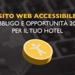 Pulsante giallo con un omino stilizzato; testo: Sito web accessibile per hotel, obbligo e opportunità.