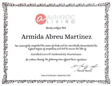 Certificate for Armida Abreu Martinez, Certified Love & Authenticity Practitioner.
