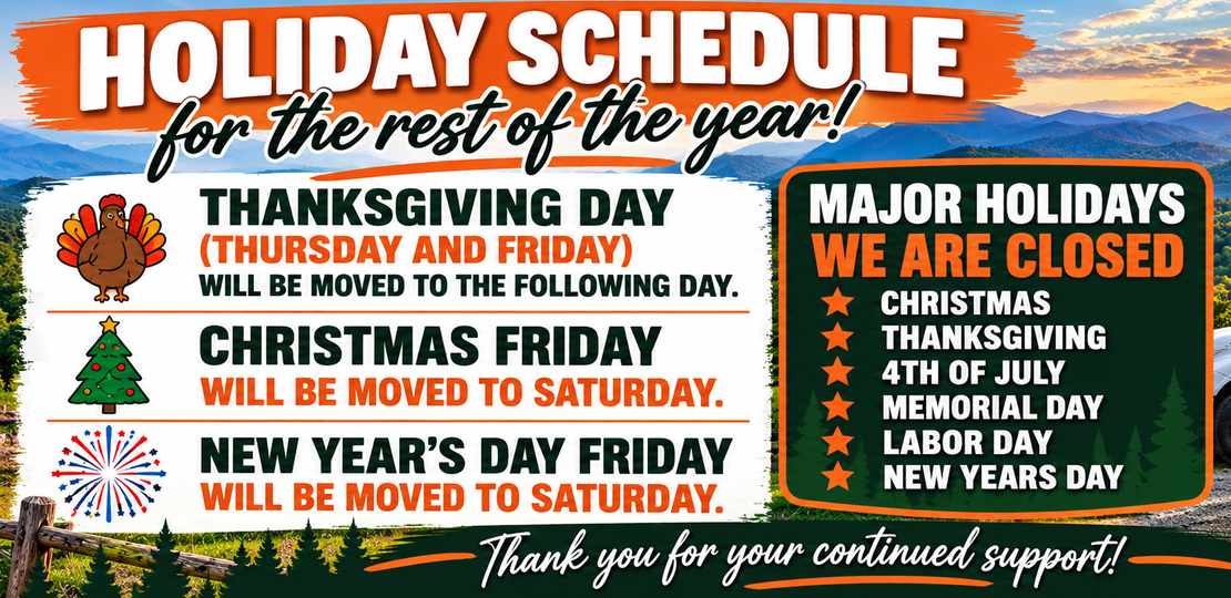 Holiday schedule flyer with truck logo and holiday closure dates against a mountain backdrop. holiday schedule on for the rest of the year. Thanksgiving day (Thursday and Friday) will be moved to the following day. Christmas Friday and new year's day Friday will be moved to Saturday
Major holidays we are closed
Christmas
Thanksgiving
4th of July
Memorial day
Labor day
New years day