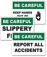Be Careful Signs